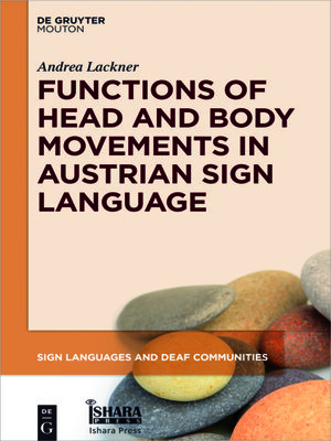 cover image of Functions of Head and Body Movements in Austrian Sign Language